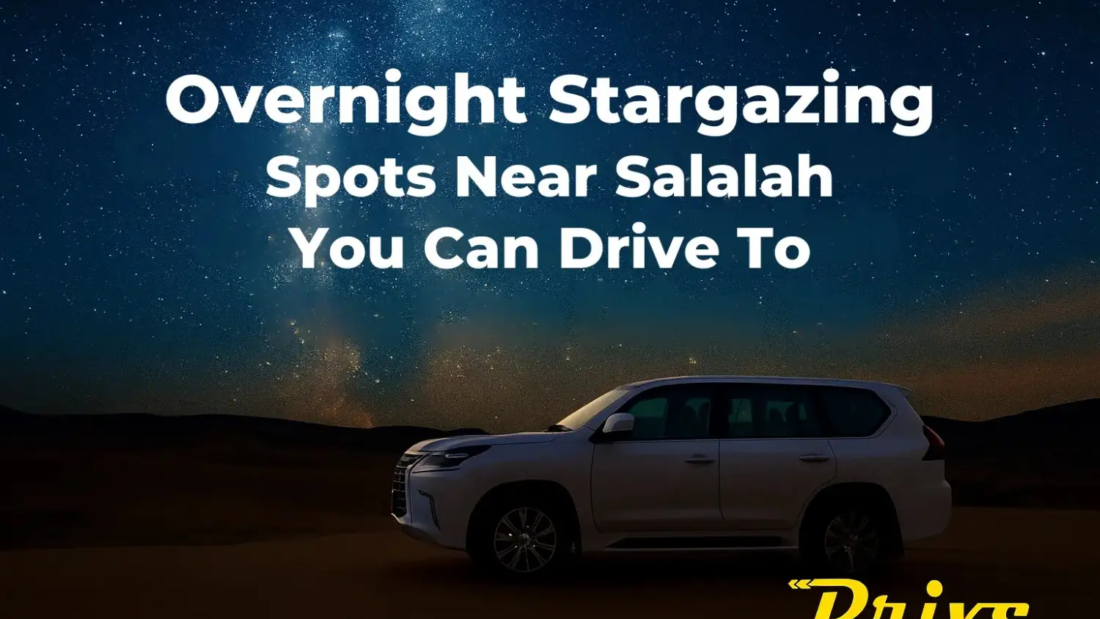 Overnight Stargaziing Spots Near Salalah You Can Drive To